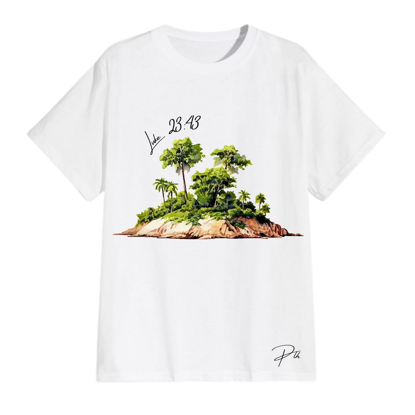 Luke 23:43 Tee